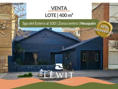 Terreno Apto Desarrollo | Lote 400 m&sup2; | Factibilidad 3920 m&sup2; | Zona Centro Neuqu&eacute;n